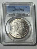1878 7TF PCGS MS64 Morgan Silver Dollar Reverse of 1878